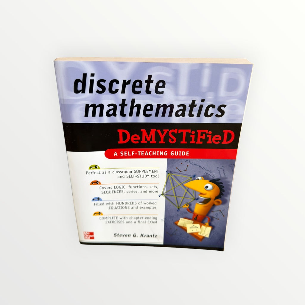 Discrete Mathematics DeMYSTiFieD: A Self-Teaching Guide" by Steven G. Krantz