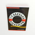 The Calculus Lifesaver: All the Tools You Need to Excel at Calculus by Adrian Banner