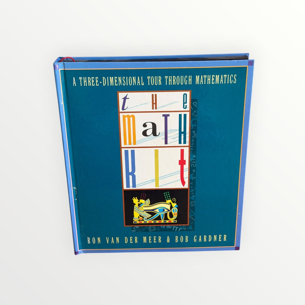 The Math Kit: A Three-Dimensional Tour Through Mathematics