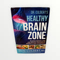 Dr. Colbert's Healthy Brain Zone: Reverse Memory Loss and Reduce Your Risk of Dementia and Alzheimer's