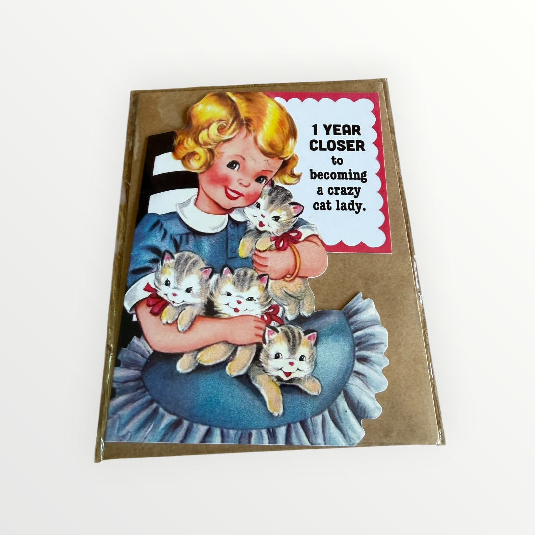 Bad Betty Cards "1 Year Closer to Being a Crazy Cat Lady" Card
