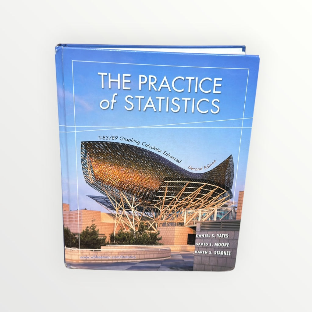 The Practice of Statistics: TI-83/89 Graphing Calculator Enhanced Second Edition Textbook