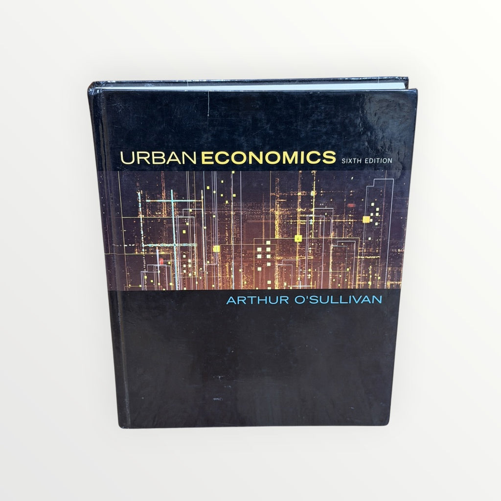 Urban Economics by Arthur O'Sullivan