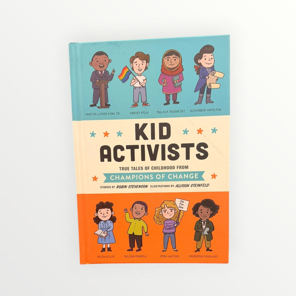 Kid Activists: True Tales of Childhood from Champions of Change