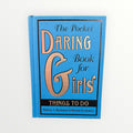 The Pocket Daring Book for Girls: Things to Do by Andrea J. Buchanan and Miriam Peskowitz