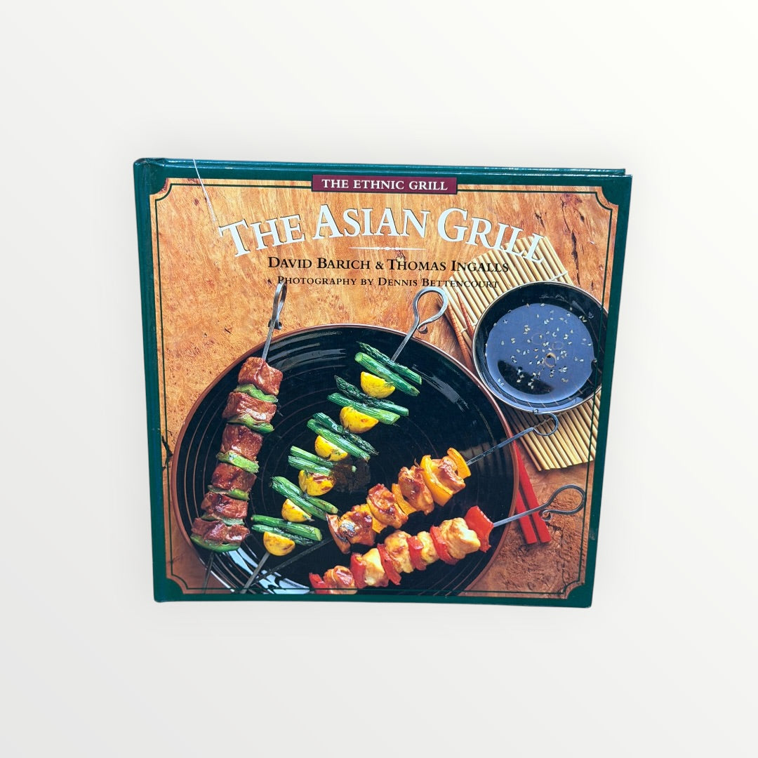 The Asian Grill by David Barich and Thomas Ingalls