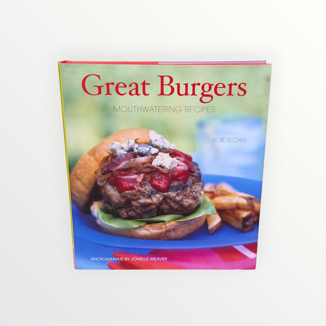 This is the cookbook "Great Burgers: 50 Mouthwatering Recipes" by Bob Sloan