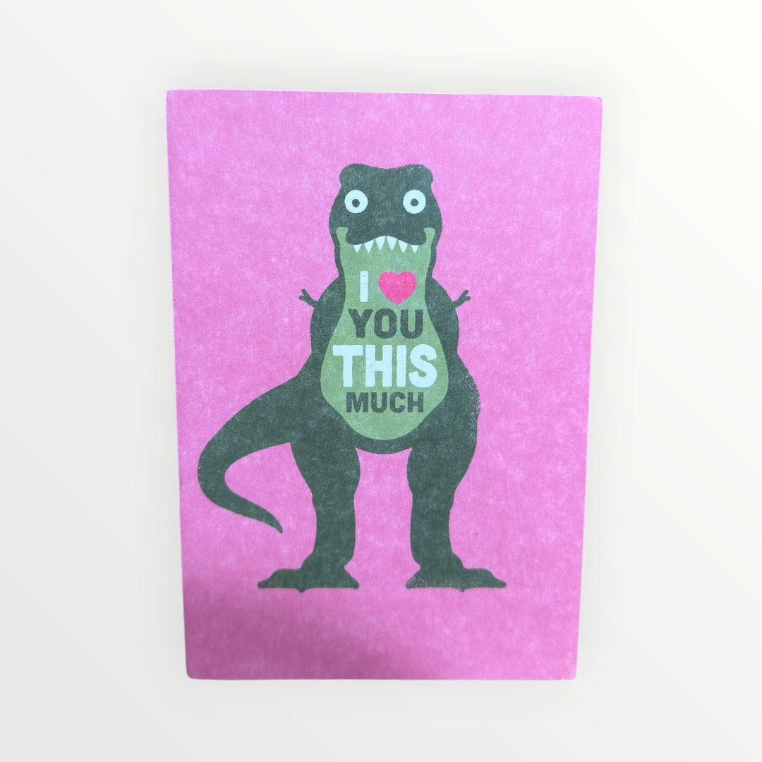 Valentine's Day Greeting Card  "I Love You This Much" T-Rex Design by David Olenick Made in USA
