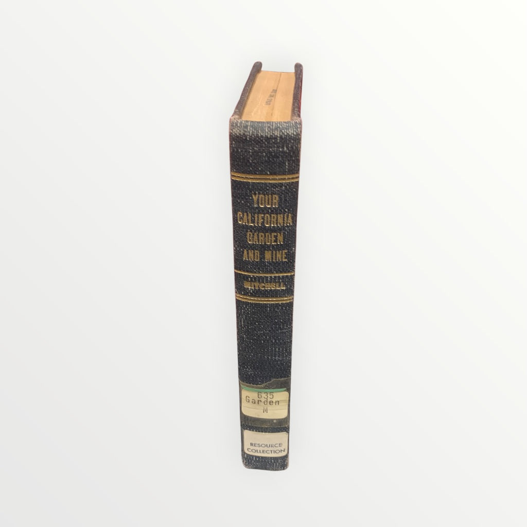 Your California Garden and Mine by Sydney B. Mitchell (1947) - Hardcover (No Jacket)