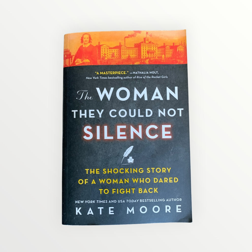 The Woman They Could Not Silence: The Shocking Story of a Woman Who Dared to Fight Back by Kate Moore (2022)