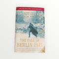 The Fall of Berlin 1945 by Antony Beevor Paperback Edition (2002)
