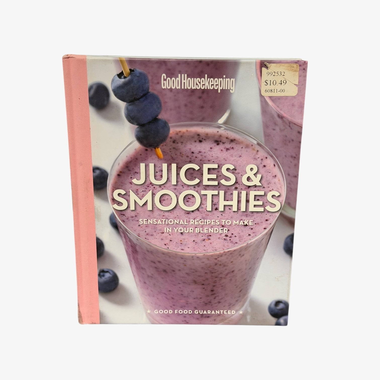 Good Housekeeping Juices & Smoothies: Sensational Recipes to Make in Your Blender