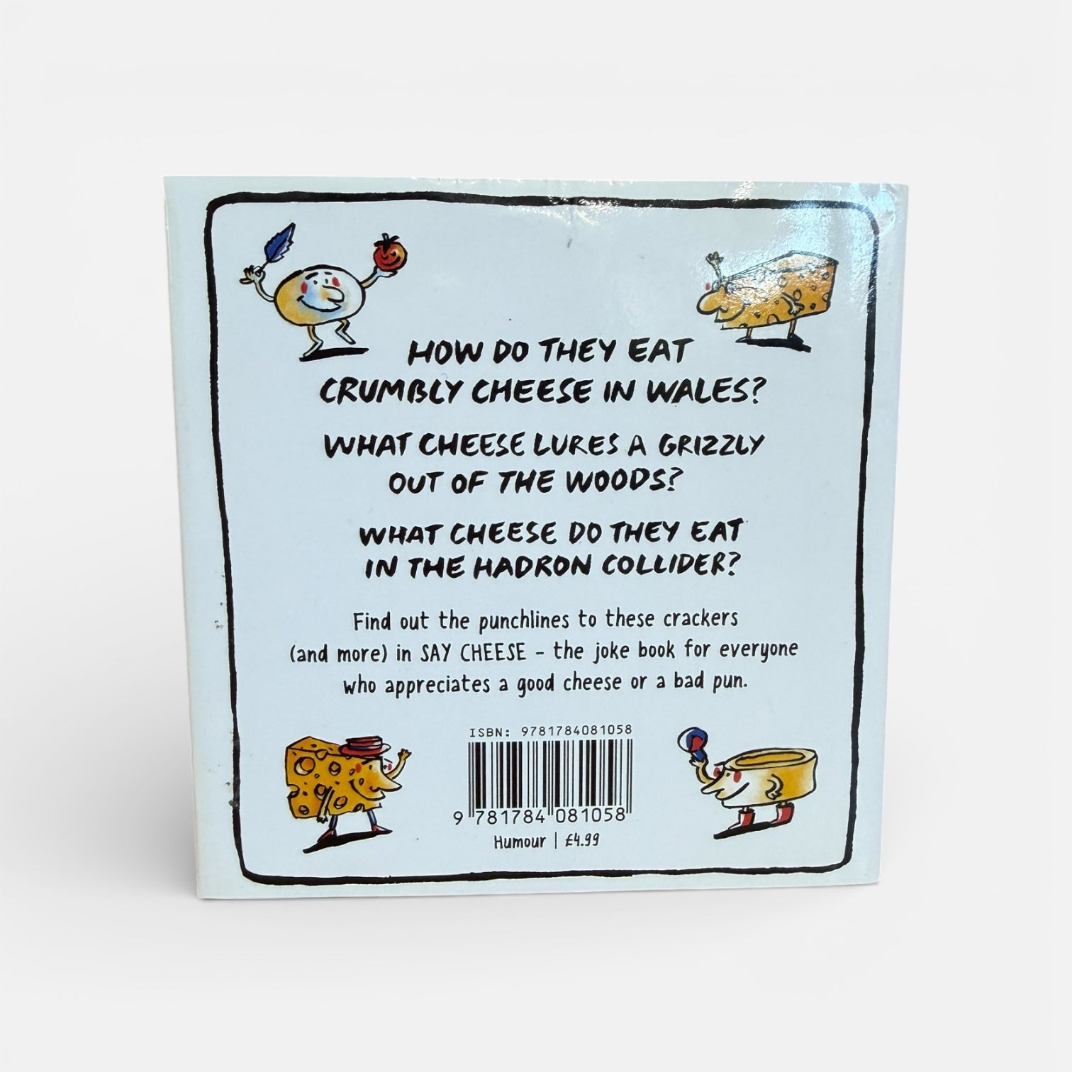 Say Cheese: The Original Collection of Cheese Jokes