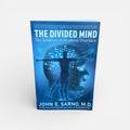The Divided Mind by John E. Sarno