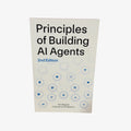 2nd Edition of Principles of Building AI Agents by Sam Bhagwa