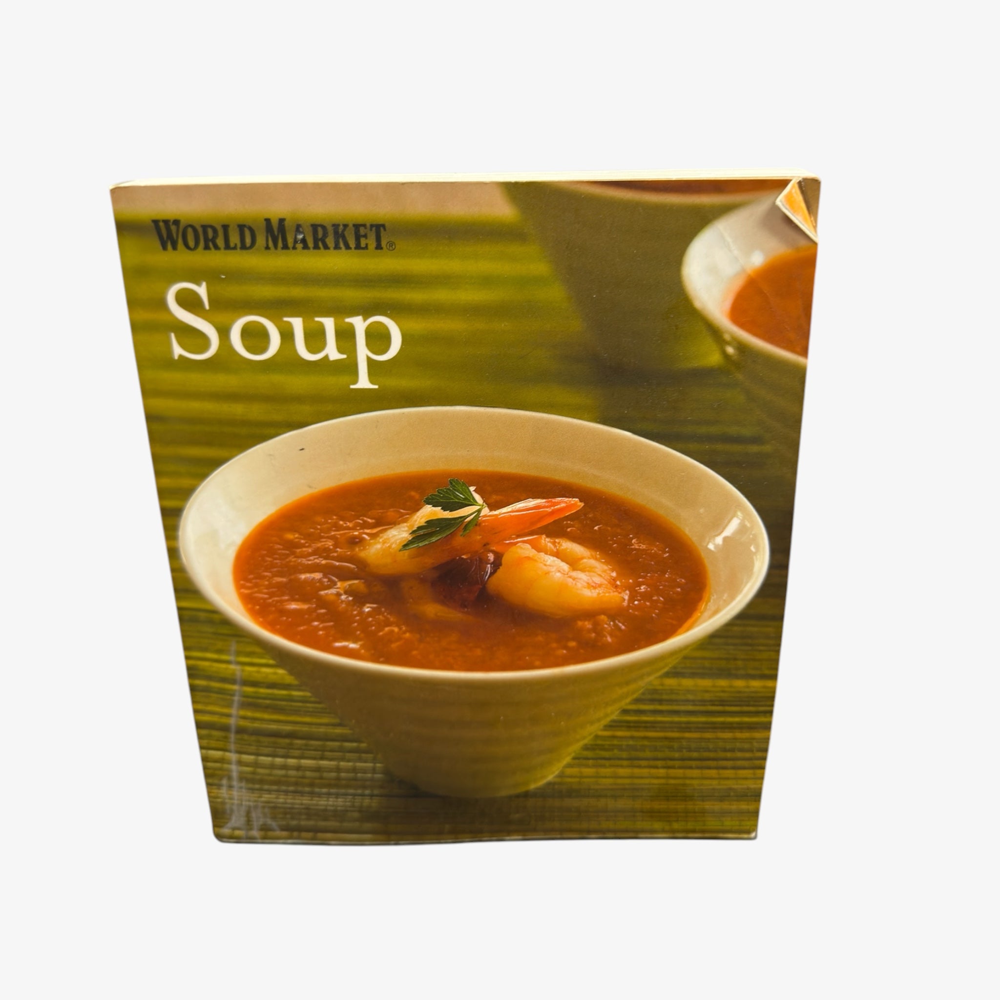 World Market "The Soup" Cookbook