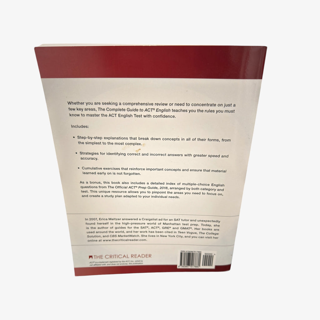 The Complete Guide to ACT English, Third Edition, Written by Erica L. Meltzer.