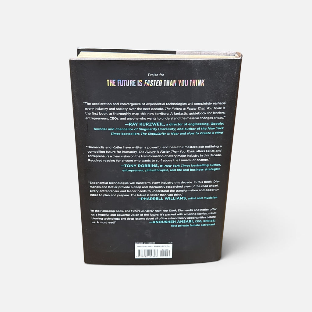 The Future Is Faster Than You Think: How Converging Technologies Are Transforming Business, Industries, and Our Lives by Peter H. Diamandis and Steven Kotler