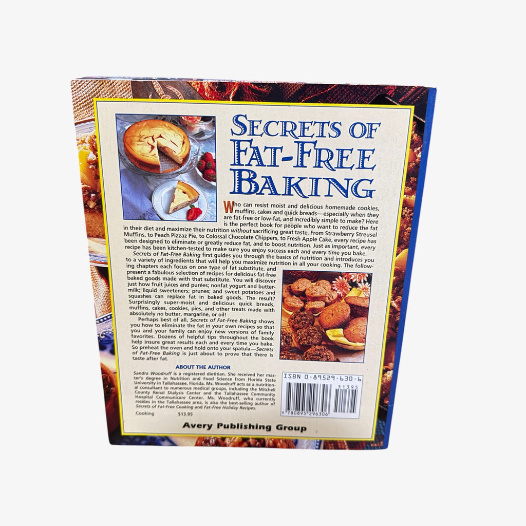 Secrets of Fat-Free Baking by Sandra Woodruff, RD