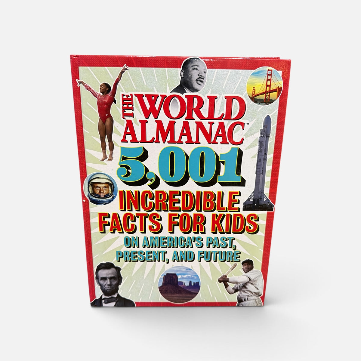 The World Almanac 5,001 Incredible Facts for Kids on America's Past, Present, and Future